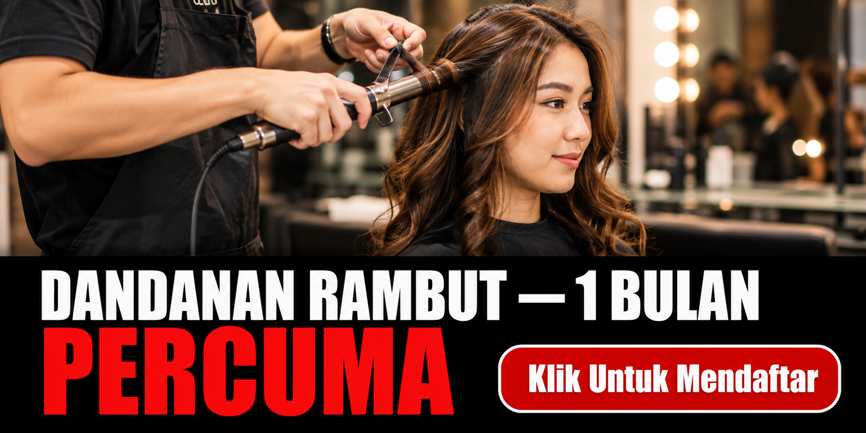 Program Jangka Pendek Dandanan Rambut 1 Bulan Percuma