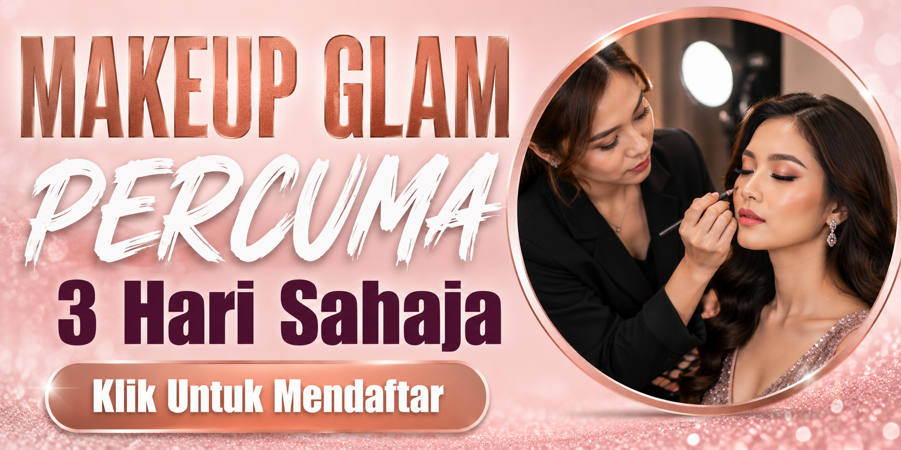 Kursus Makeup Glam Percuma