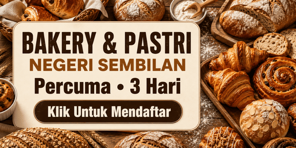 Kursus Bakery & Pastri Negeri Sembilan